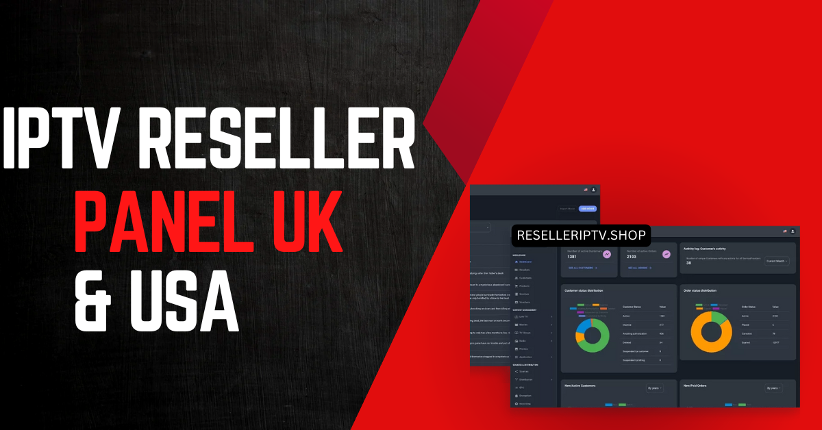 IPTV Reseller Panel UK