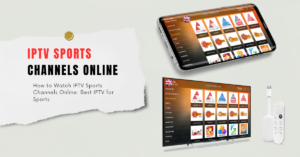 IPTV Sports Channels Online