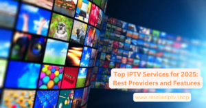 Top IPTV Services