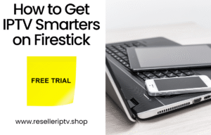 How to Get IPTV Smarters on Firestick