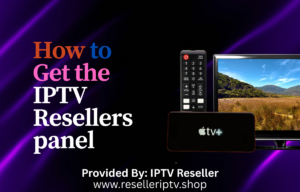 iptv resellers panel
