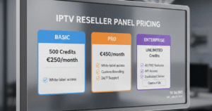 IPTV Reseller panel pricing